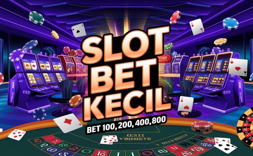 Panduan Praktis Main Slot Bet 100 Perak Tanpa Ribet